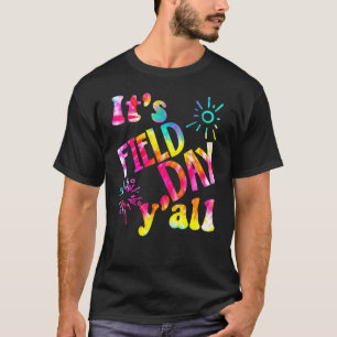 Teacher Tie Dye It's Field Day Y'all Last Day T-Shirt