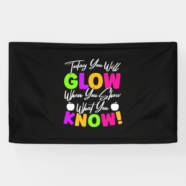 Teacher Today You Will Glow Banner (Horizontal)