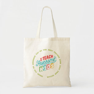 Teacher Tote - BEST Quotes