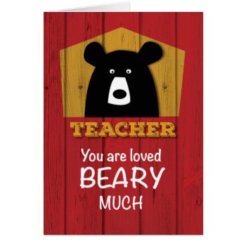 Teacher  Valentine Bear Wishes On Red Wood Grain by sandrarosecreations at Zazzle