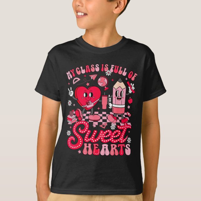 Teacher Valentine Day Shirt My Cl Is Full Of Sweet (Front)