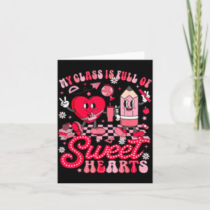 Teacher Valentine Day Shirt My Cl Is Full Of Sweet Card
