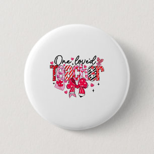 Teacher Valentine Loved Teacher Valentine's Day Co Button