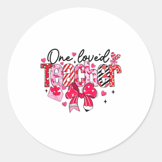 Teacher Valentine Loved Teacher Valentine's Day Co Classic Round Sticker (Front)