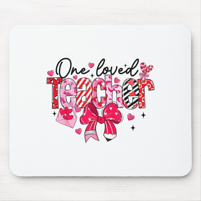 Teacher Valentine Loved Teacher Valentine's Day Co Mouse Pad (Front)