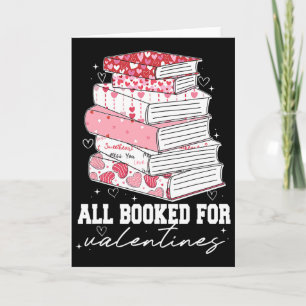 Teacher Valentines All Booked For Valentines Book  Card