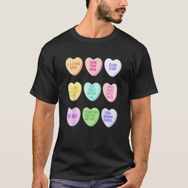 Teacher Valentines Day Conversation Heart School T-Shirt (Front)