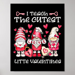 Teacher Valentines Day I Teach The Cutest Little V Poster
