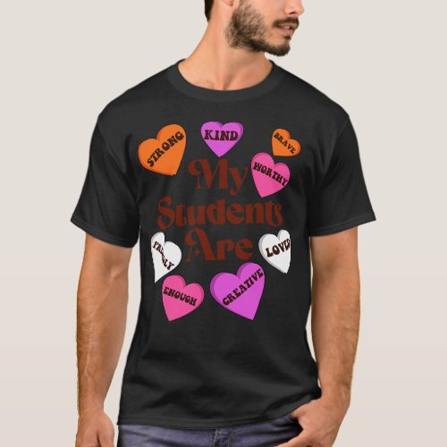 Teacher Valentines Day Positive Affirmations Candy T_Shirt