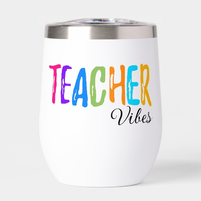 Teacher Vibes After Hours Thermal Wine Tumbler (Front)
