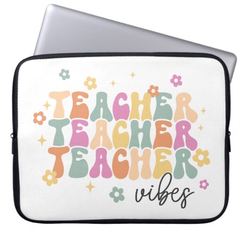 Teacher Vibes Laptop Case Sleeve Gift