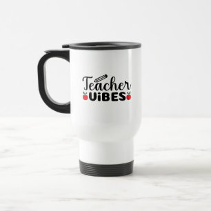 Teacher Vibes Wordart Travel Mug