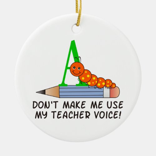 Teacher Voice Ceramic Ornament