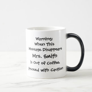 Teacher Warning Morphing Mug