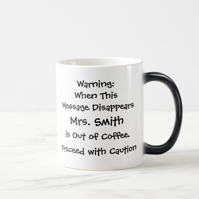 Teacher Warning Morphing Mug (Right)