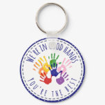 teacher we are in good hands with you nurse keychain