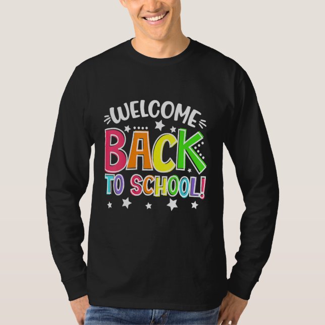 Teacher Welcome Back To School First Day Of School T-Shirt (Front)