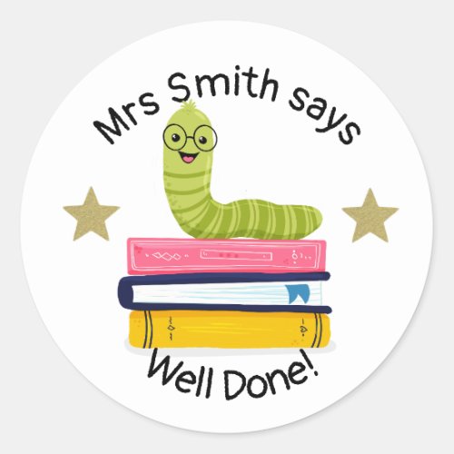 Teacher well done bookworm classic round sticker