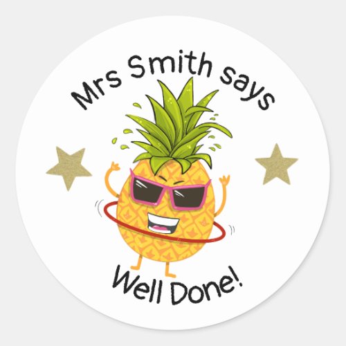 Teacher well done Pineapple classic round sticker