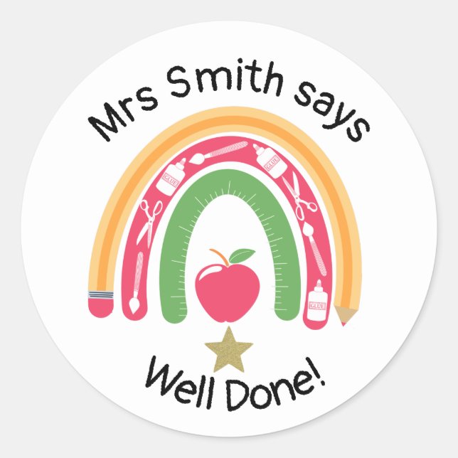 Teacher well done! rainbow classic round sticker (Front)