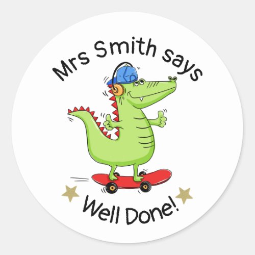 Teacher well done well done alligator  classic round sticker