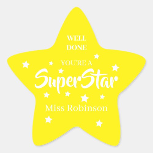 Teacher  Well Done Youre A SuperStar Star Sticker