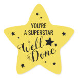 Teacher | Well Done You're a Superstar Star Sticker