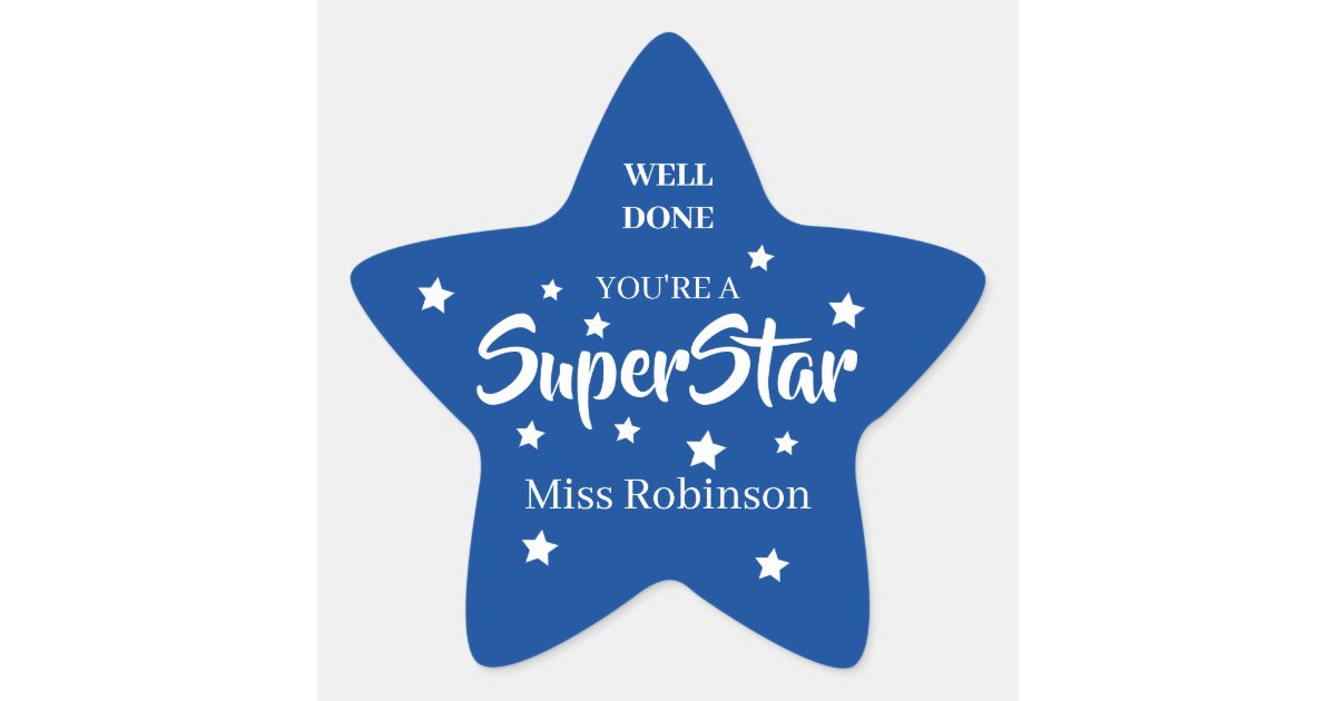 Teacher, Well Done You're A SuperStar Star Sticker