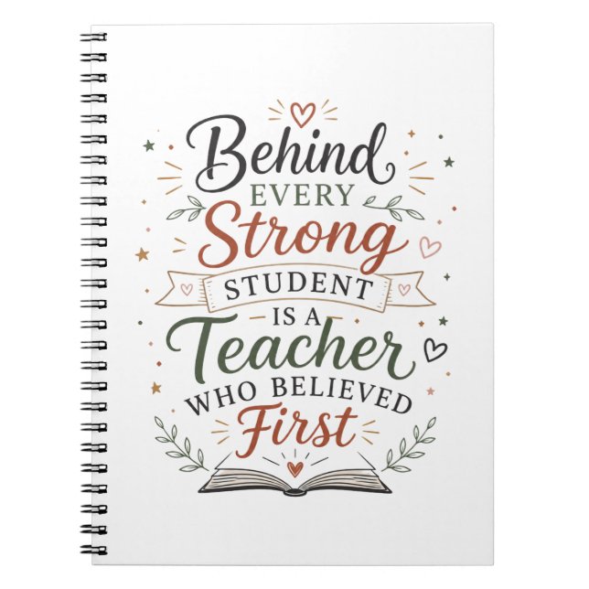 Teacher Who Believed First Appreciation Quote Notebook (Front)
