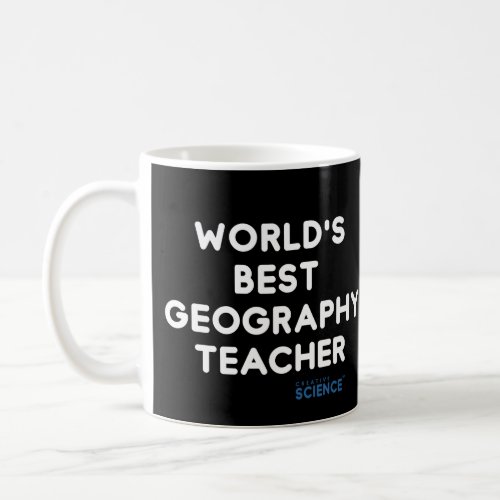 Teacher Worlds Best Geography Teacher White Coffee Mug