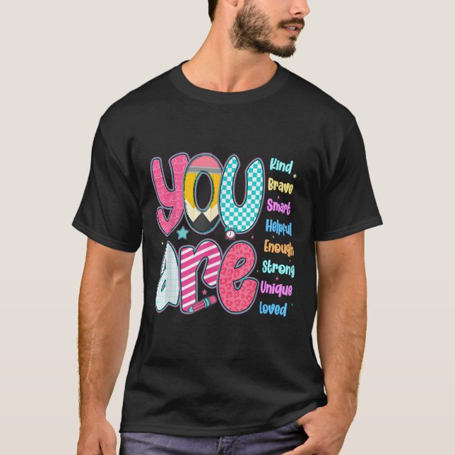 Teacher You Are Smart Brave Strong Kind Loved Moti T-Shirt (Front)