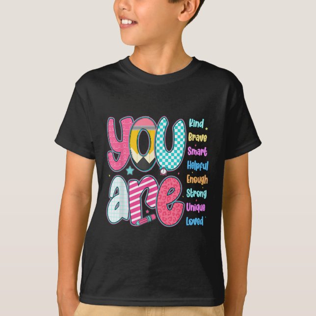 Teacher You Are Smart Brave Strong Kind Loved Moti T-Shirt (Front)