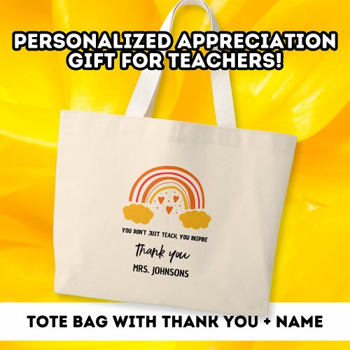 Teacher You Inspire Rainbow Thank You Gift Large Tote Bag