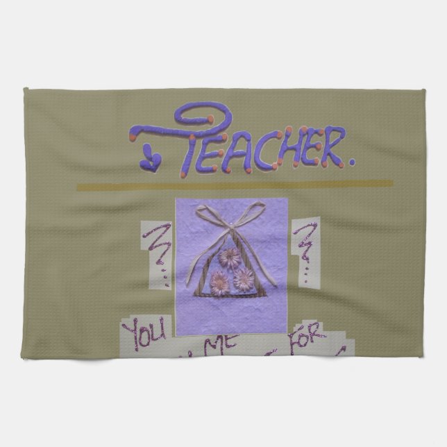 Teacher, You Teach Me to Hope for the Best Art  Towel (Horizontal)