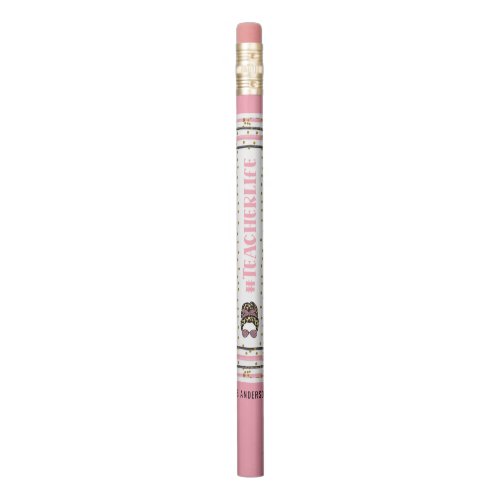 Teacherlife Pink Teacher School Personalized Name Pencil