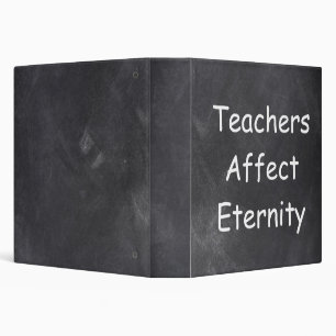 Teachers Affect Eternity Chalkboard Gift Idea 3 Ring Binder