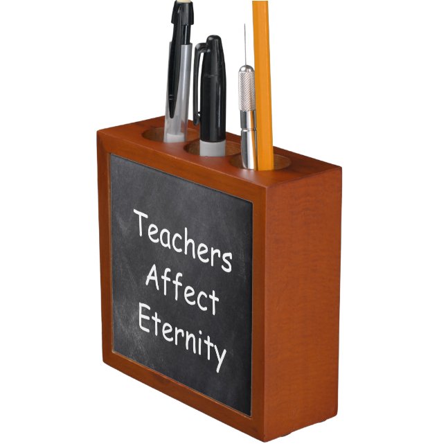 Teachers Affect Eternity Chalkboard Gift Idea Desk Organizer (In Situ)