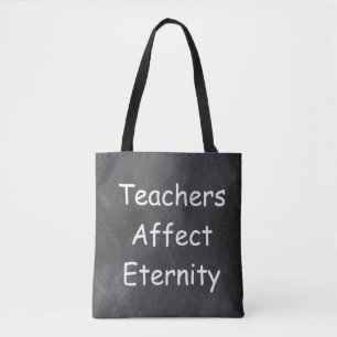 Teachers Affect Eternity Chalkboard Gift Idea Tote Bag
