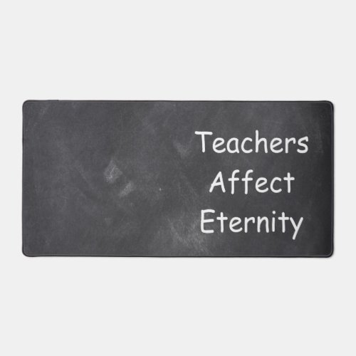 Teachers Affect Eternity Class Decoration Desk Mat