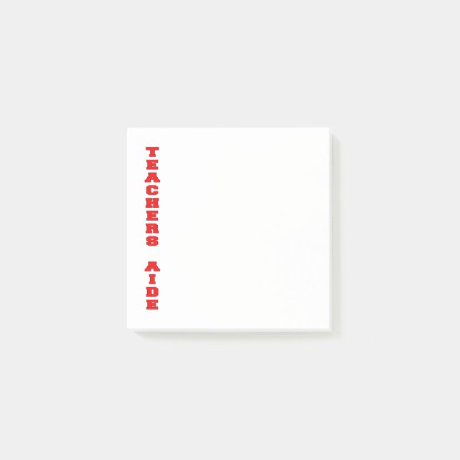 Teachers Aide Post-it Notes (Front)