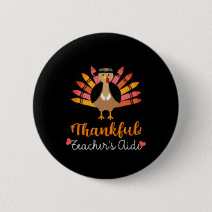Teacher's Aide Thanksgiving Fall Cute Turkey Penci Button