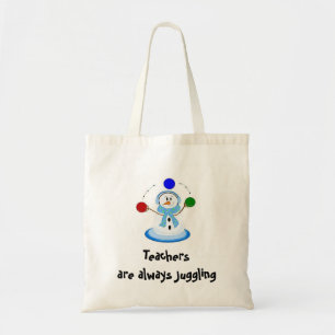 Teachers are always Juggling Tote Bag