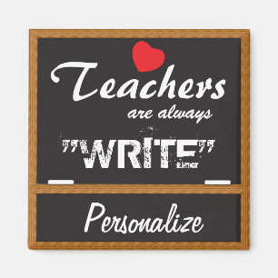 Teachers are always "Write" Magnet