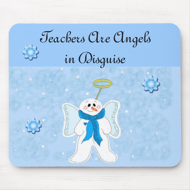 Teachers Are Angels... Mouse Pad (Front)