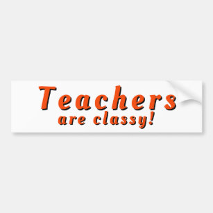 https://rlv.zcache.com/teachers_are_classy_school_pun_bumper_sticker-rfbe8d38ab9654d33ab9ce153da1c01ea_v9wht_8byvr_307.jpg