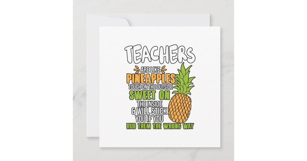 Teachers Are Like Pineapples. Note Card | Zazzle