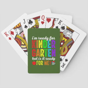 Teachers Are Ready For Kindergarten Poker Cards