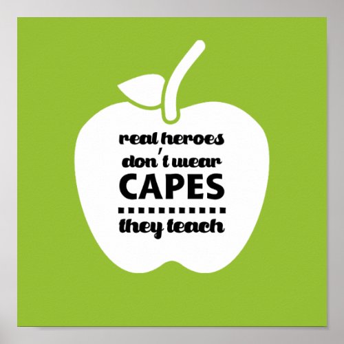 Teachers are Real Heroes Quote  Typography Art Poster