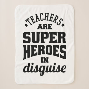 Teachers Are Super Heroes In Disguise Sherpa Blanket