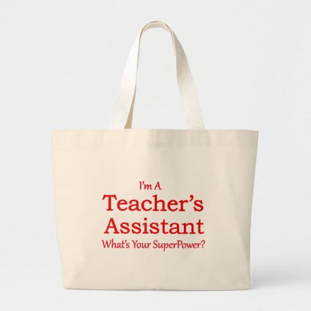 Teacher's Assistant Large Tote Bag